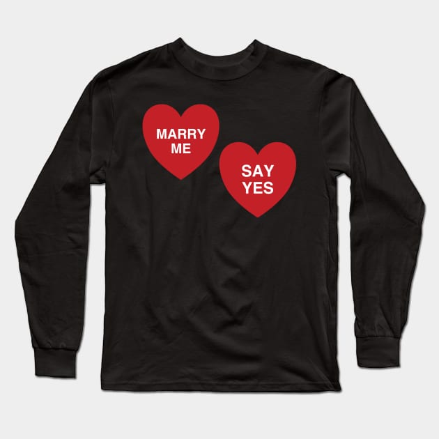 Valentine Proposal Long Sleeve T-Shirt by DPattonPD